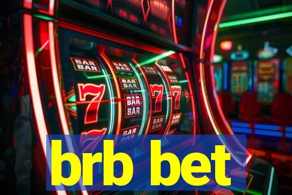 brb bet